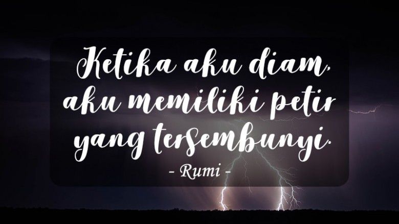 Kata-kata galau dari Rumi, nih.