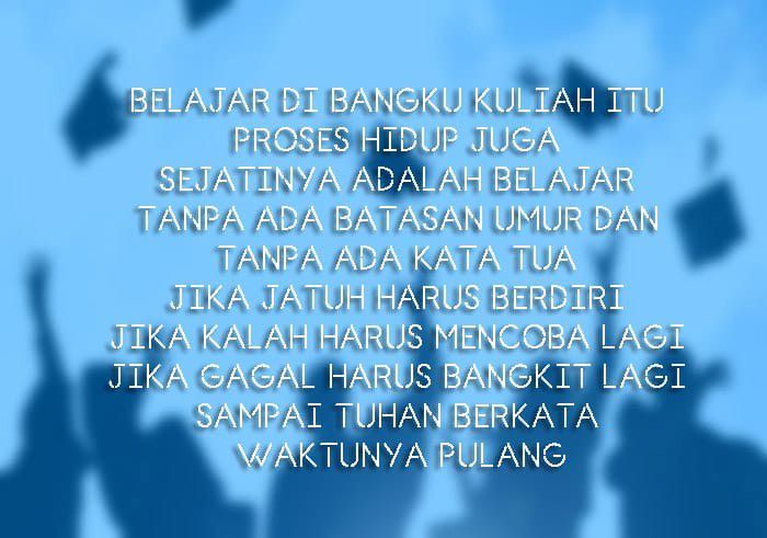 Jangan pernah mengeluh dan berhenti untuk belajar.