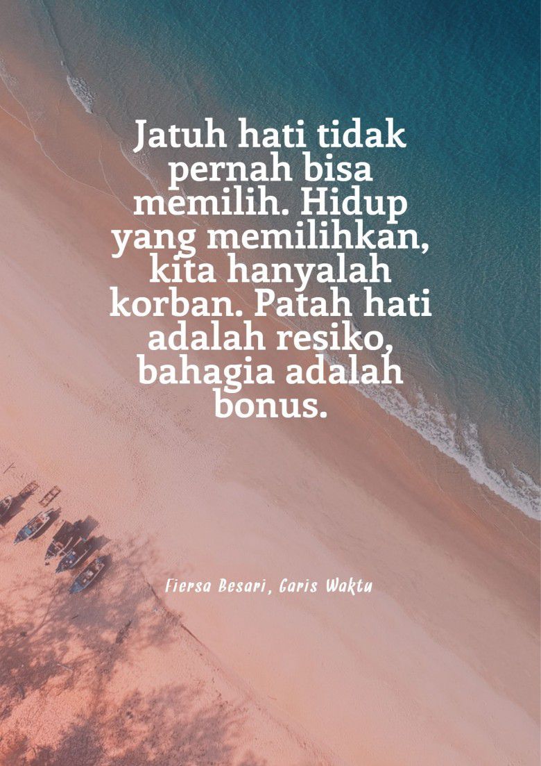 Dalem banget deh kata-kata Fiersa Besari ini.