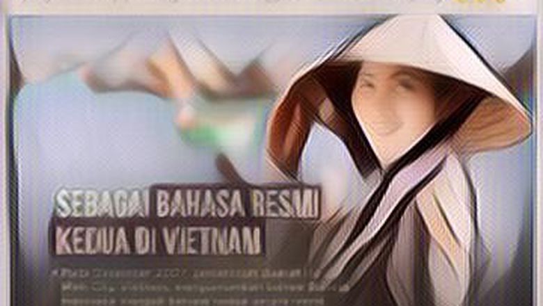 Bahasa Indonesia Jadi Bahasa Kedua di Vietnam, Benarkah?