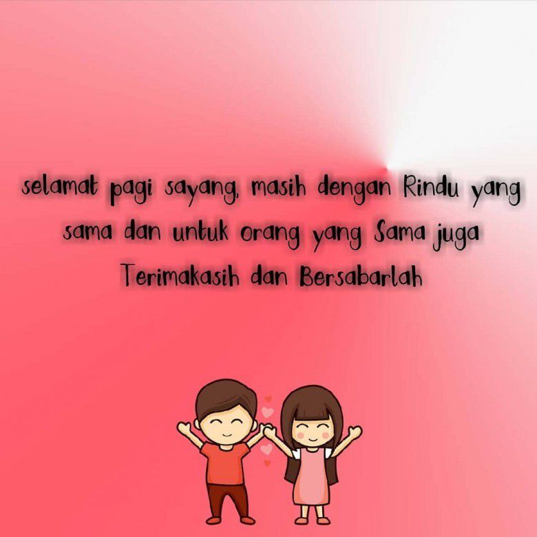 Selamat pagi, sayang.