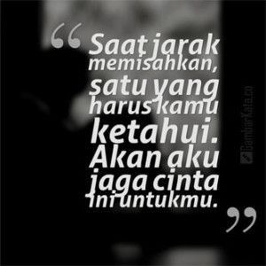 Kata-kata cinta setia dan tulus saat jarak memisahkan.