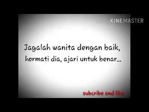 Jaga wanita yang jadi pacarmu, ya...