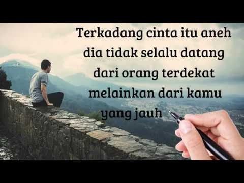 Begini lah anehnya cinta, tuh kamu buktinya.