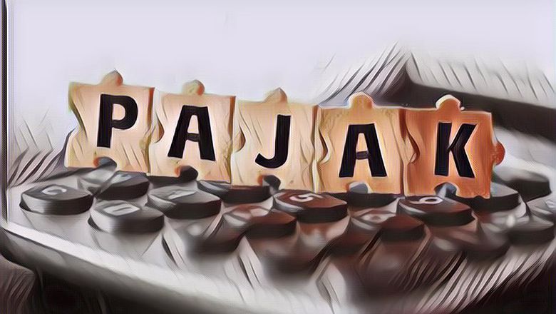 Pajak Terbesar di Indonesia Itu Dari Sektor Mana Saja?