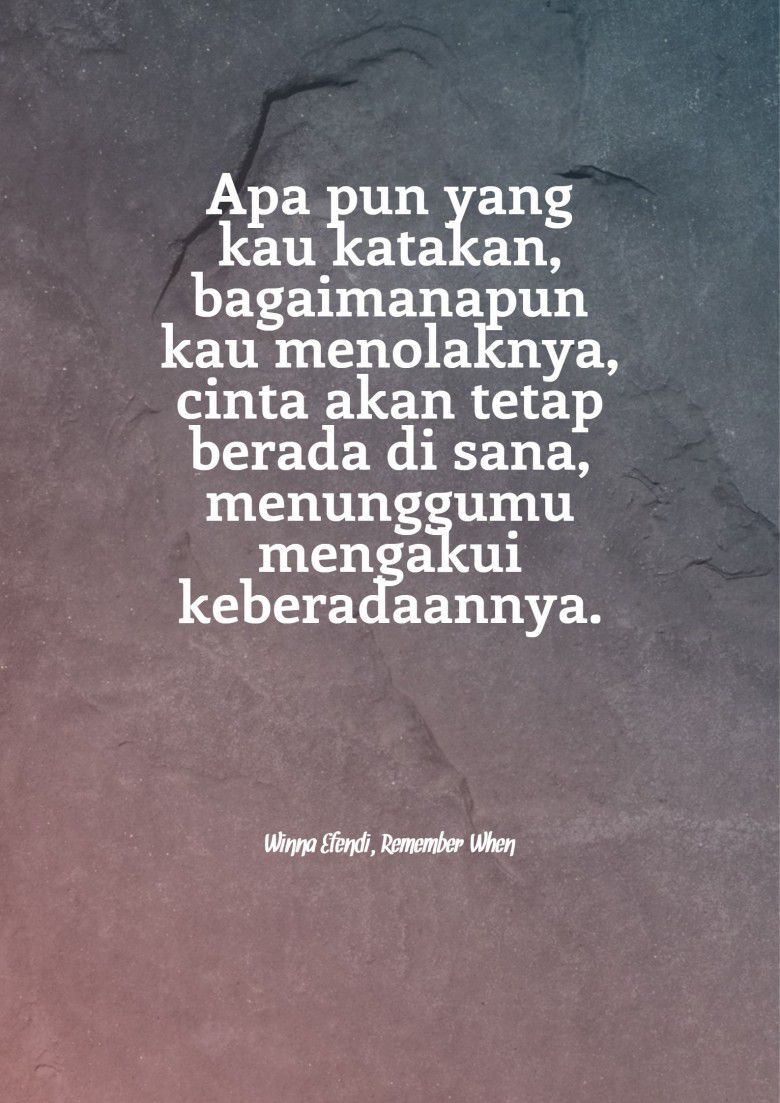 Dan kalo kamu memutuskan untuk menunggunya, ini kata-kata sedih yang bisa kamu bagikan.