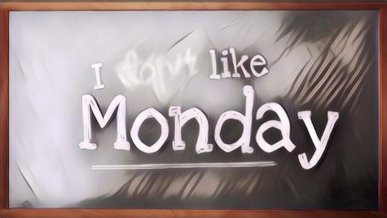 5 Tips Menghadapi Hari Senin yang Tidak Selamanya Menyeramkan