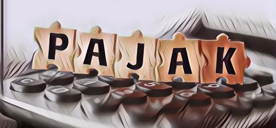 Pajak Terbesar di Indonesia Itu Dari Sektor Mana Saja?