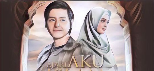 Sinopsis Film Ajari Aku Islam yang Romantis dan Bikin Baper