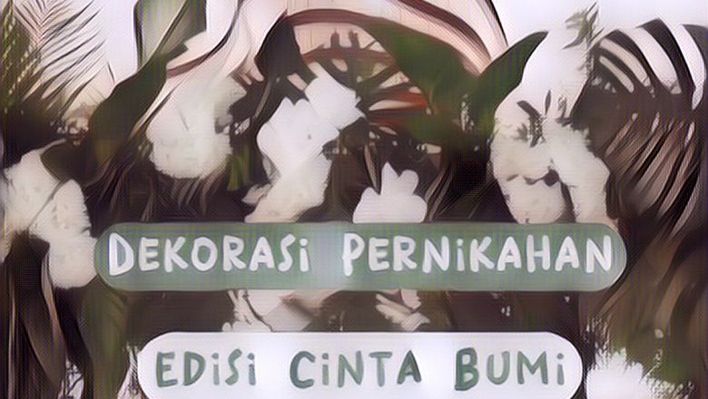 Viral Ada Pernikahan Pakai Dekor Bebas Sampah, Hasilnya Bikin Takjub