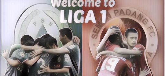 Selamat Datang Ke Liga 1, PSS dan Semen Padang Dapatkan Tiket Promosi