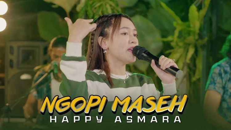 Lirik Lagu Ngopi Maszeh Happy Asmara Yang Viral Di Tiktok Mumet