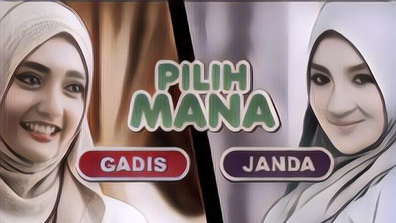 Kalian Para Pria Lebih Pilih Janda Bohay atau Gadis Cantik untuk Jadi Istri ?