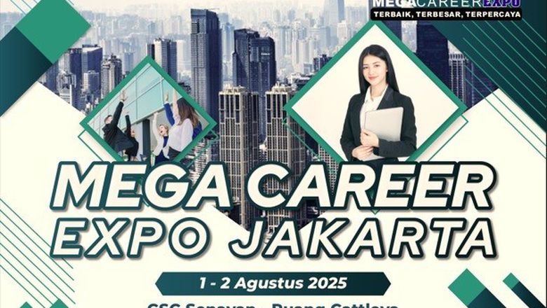 Mega Career Expo 2025: Bursa Kerja Terbaik, Terbesar, dan Terpercaya Hadir di Jakarta