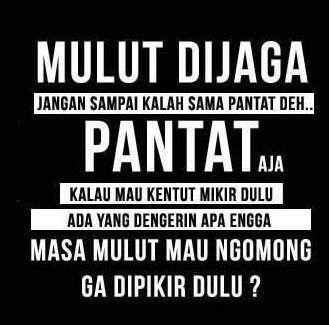 Punya mulut itu dijaga, ya.