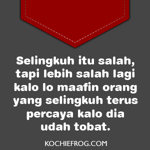 Kamu yang lebih salah...