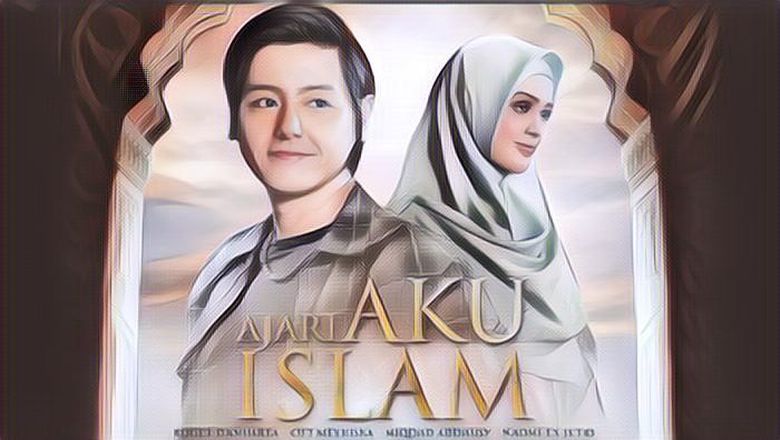 Sinopsis Film Ajari Aku Islam yang Romantis dan Bikin Baper