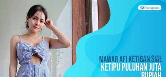 Belum Selesai Masalah dengan Mantan Suami, Mawar AFI Ketiban Sial Ketipu Puluhan Juta Rupiah