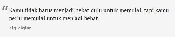 Untuk memulai pagi, renungkan deh kata-kata motivasi ini.