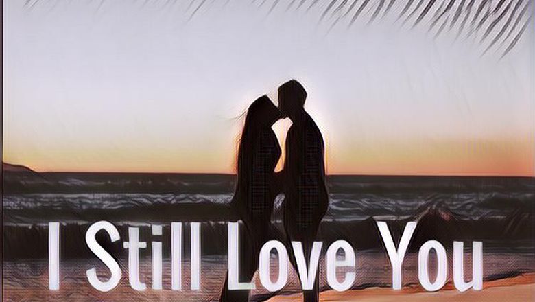 Cerita Cinta Romantis: "I Still Love You" part 4 (Final)
