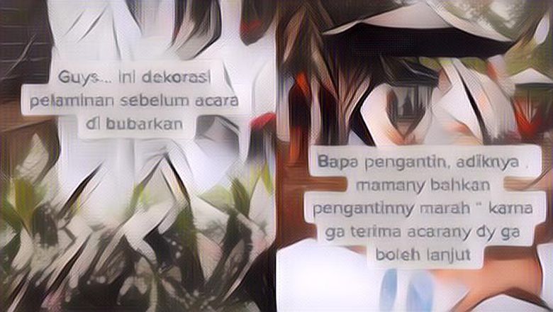 Gak Sampe 10.000 Undangan, Pesta Nikahan Ini Dibubarkan Satgas Covid 19 Sampai Mempelai Wanita Pingsan
