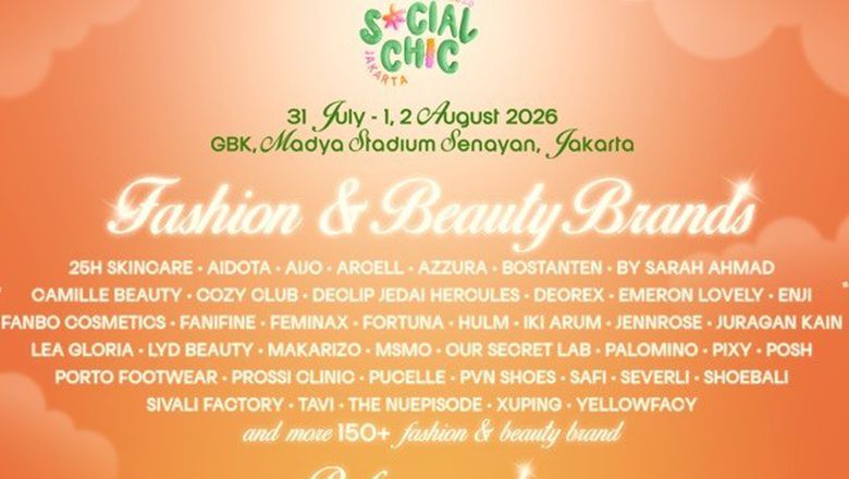 Social Chic Jakarta Hadirkan Ratusan Fashion dan Beauty Brand, Dimeriahkan Tulus, Mahalini, hingga King Nassar