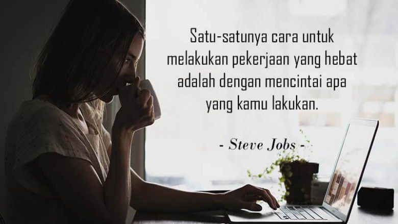 Ingin mendapatkan hasil maksimal, coba deh terapkan kata-kata motivasi dari pendiri Apple ini.