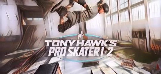 Gim Klasik Tony Hawk's Pro Skater 1 dan 2 Hadir Kembali Dalam Versi Remaster