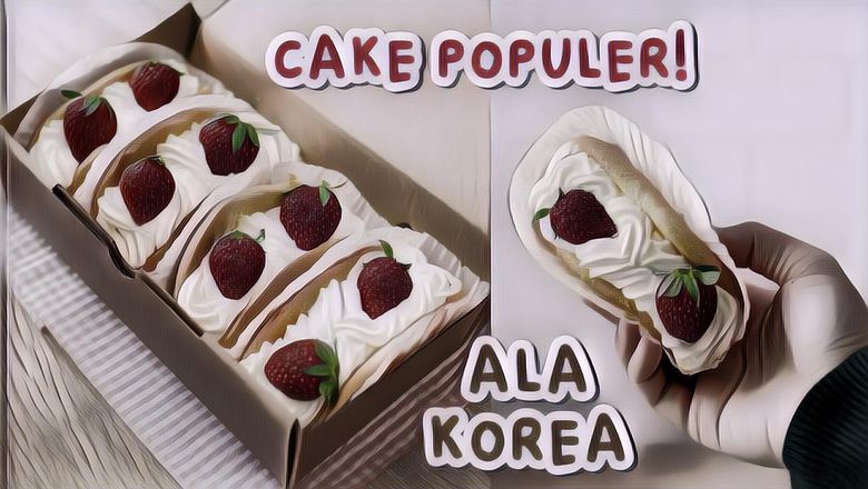 Resep Strawberry Hug Roll Cake Ala Korea Kekinian Yang Lagi Populer, Mudah Dipraktekkan Hanya Pakai 2 Telur