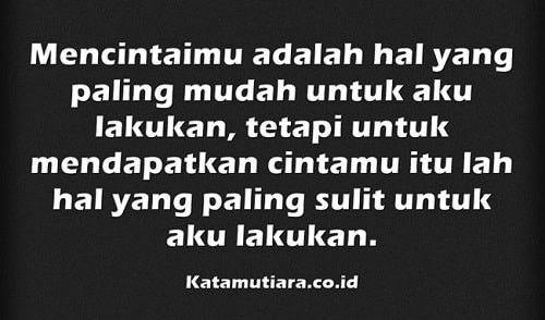 Mencintai adalah hal yang paling mudah.