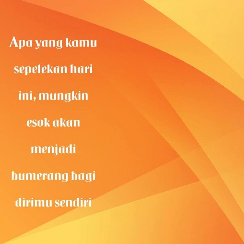 Jangan pernah menyepelekan segala sesuatu