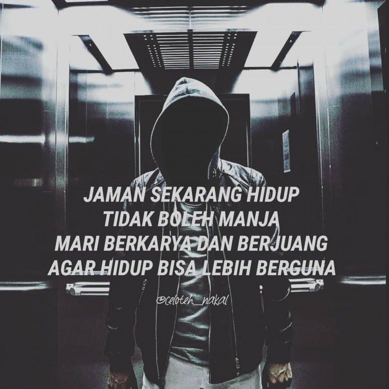 Gak boleh hidup manja!