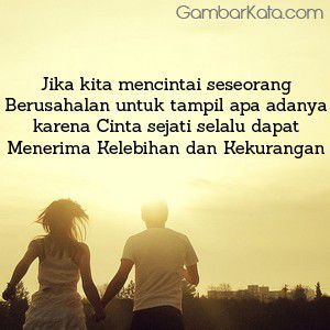 Kata mutiara kehidupan tentang cinta apa adanya.