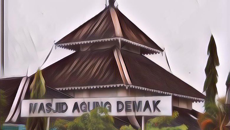 Masjid Agung Demak dengan Fakta Menariknya