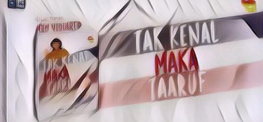 Film Adaptasi Platform Wacaku, "Tak Kenal Maka Ta'aruf" Segera Tayang di Bioskop Awal Tahun 2025