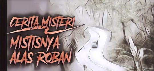 Kisah Horor Malam Jumat: Keluarga Ini Makan di Warung Pecel Lele Gaib KM 15 Jalur Angker Alas Roban