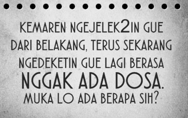 Apalagi kalo dia tipe orang seperti ini. Nyebelin banget, kan?