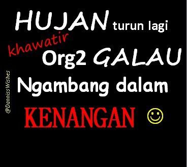 Dan, hujan turun lagi...