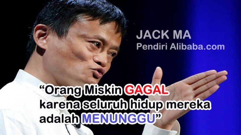 Apa yang membuat orang gagal, ini menurut Jack Ma.