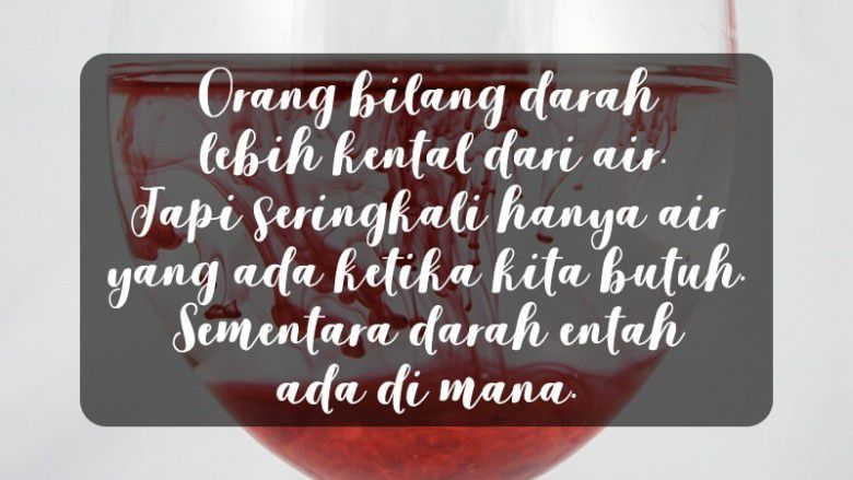 Kalo ini pas banget disampaikan pas kamu kecewa dengan saudara.