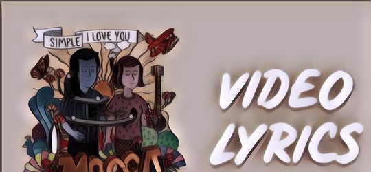 Mocca Simple I Love You Lirik: Sebuah Lagu Tentang Cinta yang Sederhana Gapake Alasan Ini dan Itu