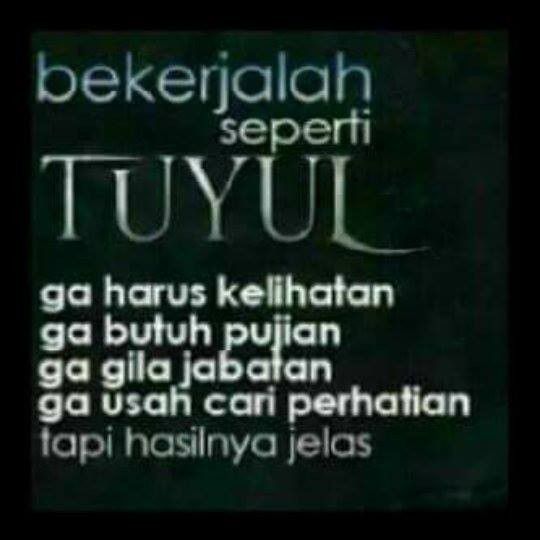 Yuk semangat kerja seperti tuyul.