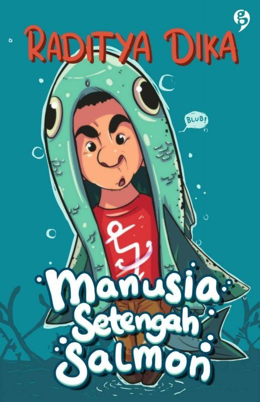 1. Manusia Setengah Salmon, Raditya Dika