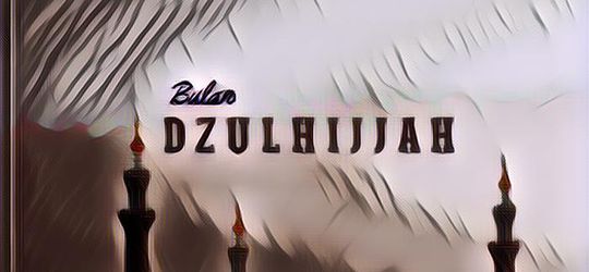 Enggak Cuma Puasa, Ini Amalan di Bulan Zulhijah yang Istimewa