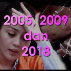 2005, 2009 dan 2018