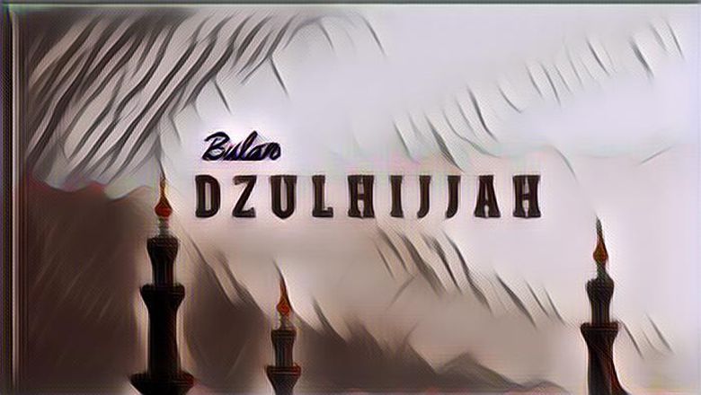 Enggak Cuma Puasa, Ini Amalan di Bulan Zulhijah yang Istimewa