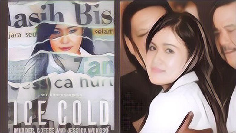Reaksi Jessica Wongso Film Dokumenter Tentang Kasus Mirna di Netflix Bikin Heboh